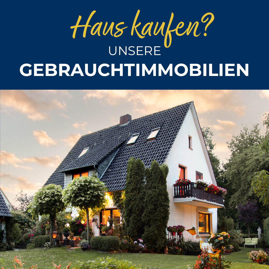 Gepflegtes Einfamilienhaus mit dunklem Satteldach, Balkon und Garten; darüber steht ‚Haus kaufen? Unsere Gebrauchsimmobilien‘.